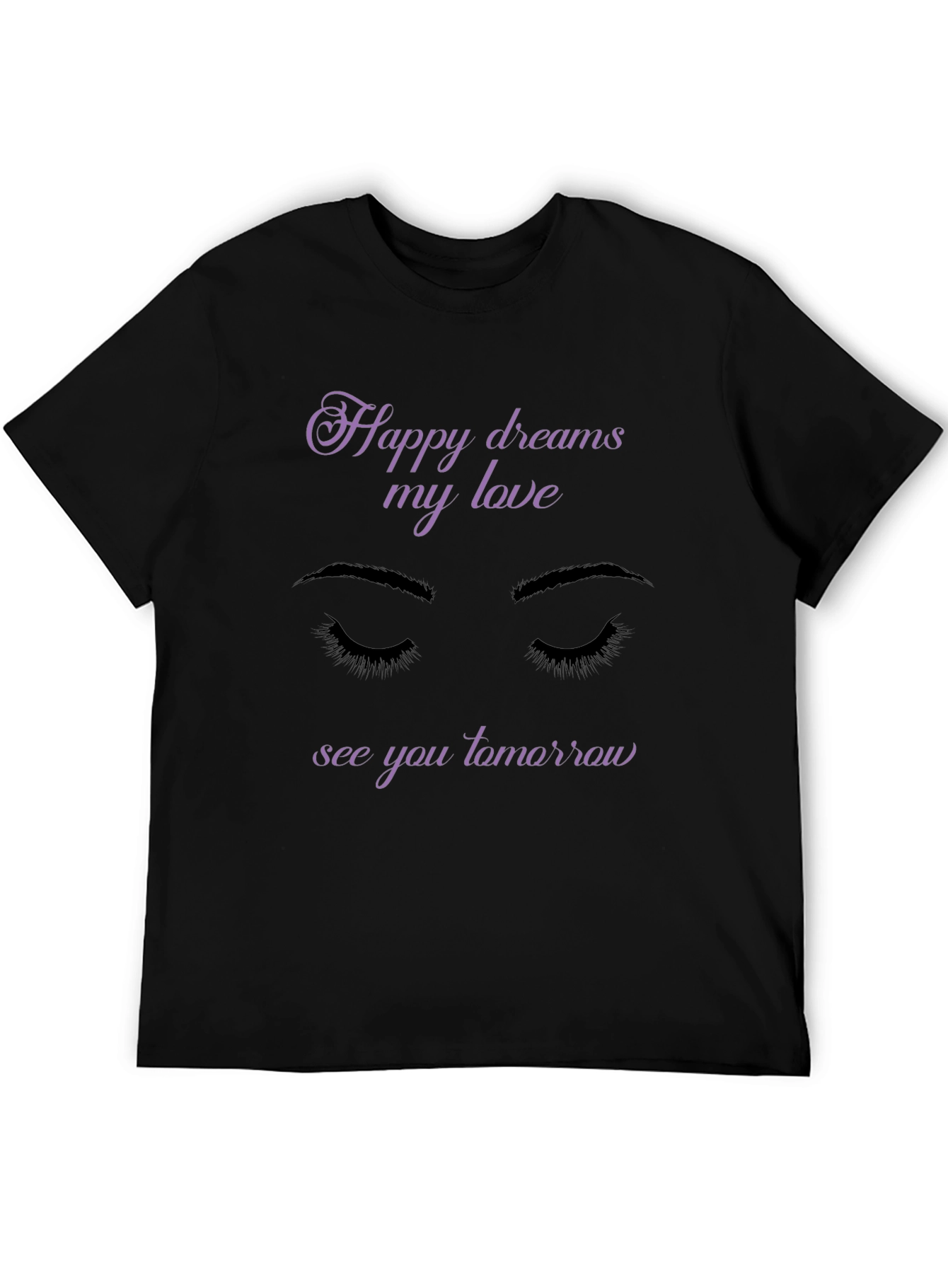 Happy Dreams My Love Black Graphic T-Shirt