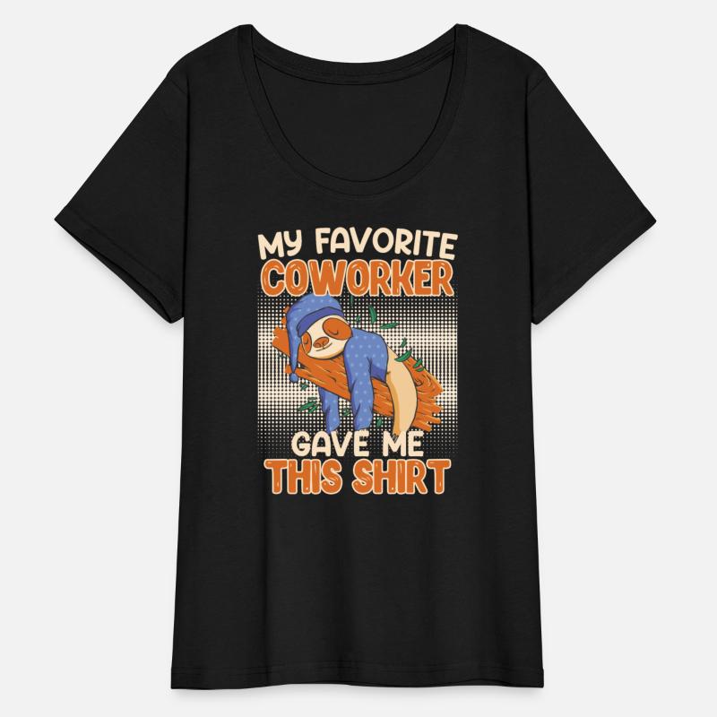 Colleague My Favorite Coworker Gave me this Shirt