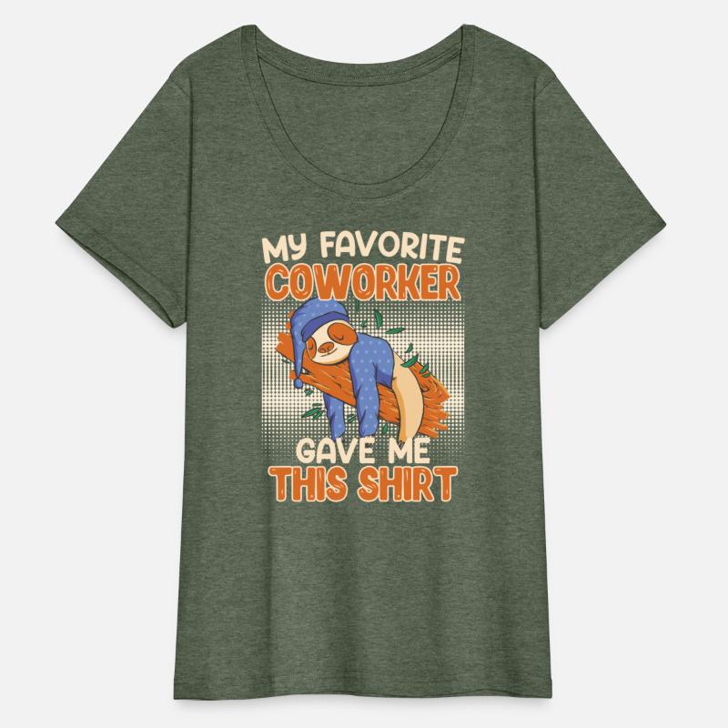 Colleague My Favorite Coworker Gave me this Shirt