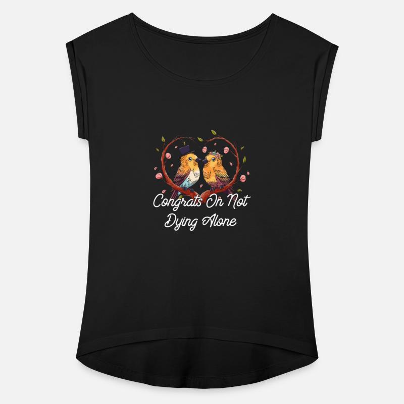 Congrats On Not Dying Alone Wedding Sarcastic