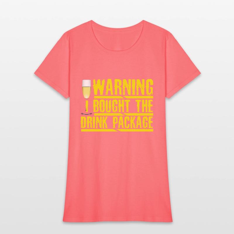 Cruise Humor Warning I Brought the Drink Package