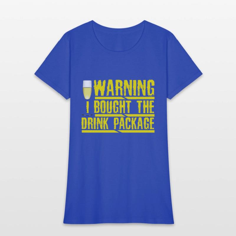 Cruise Humor Warning I Brought the Drink Package