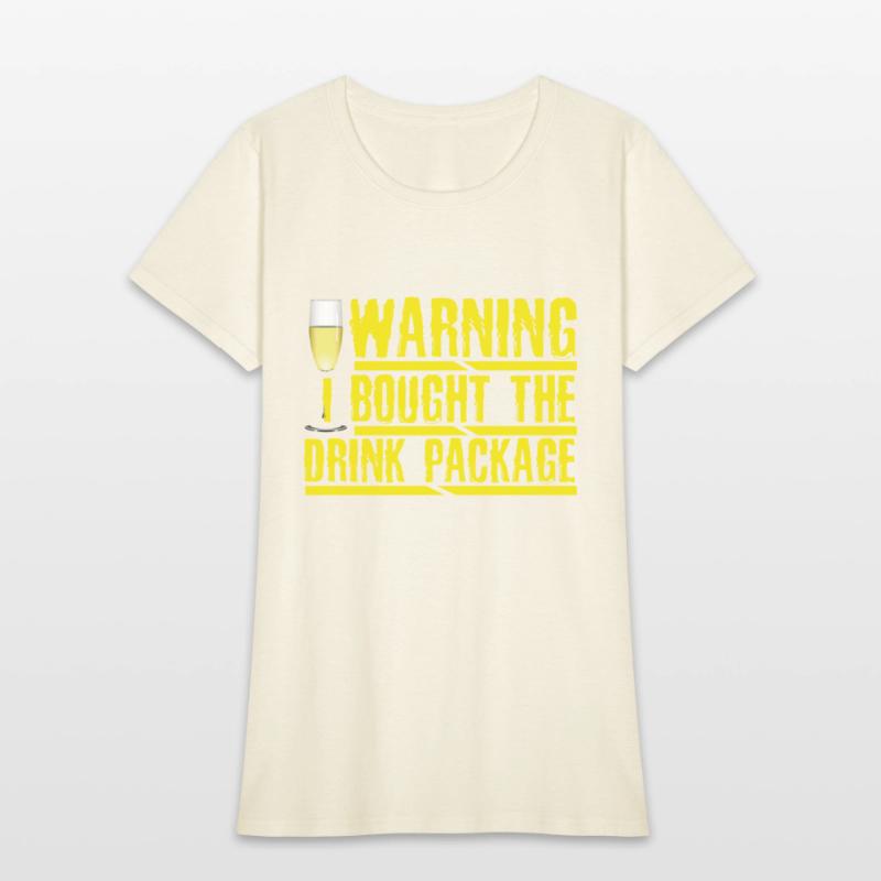 Cruise Humor Warning I Brought the Drink Package