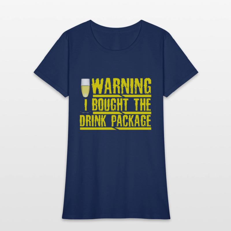 Cruise Humor Warning I Brought the Drink Package