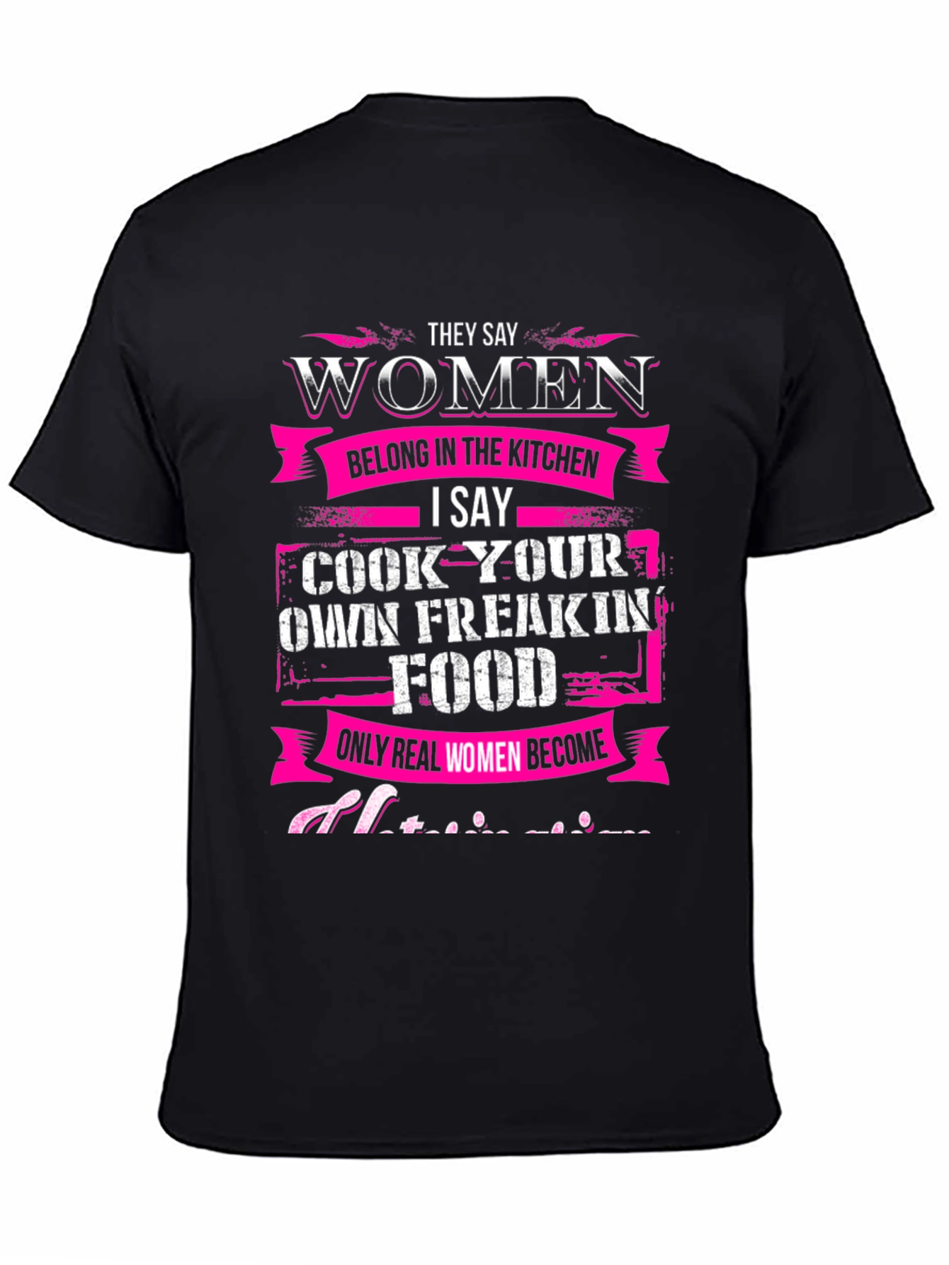Women Cook Own Freakin Food T-Shirt