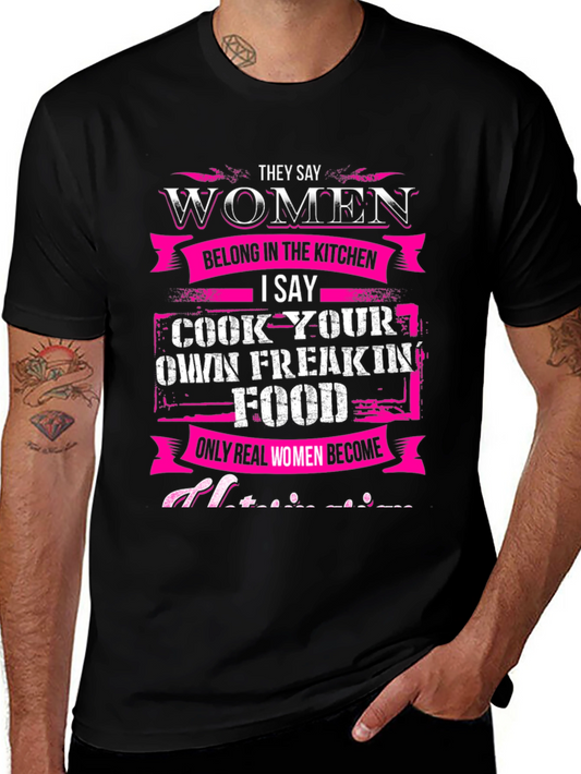 Women Cook Own Freakin Food T-Shirt
