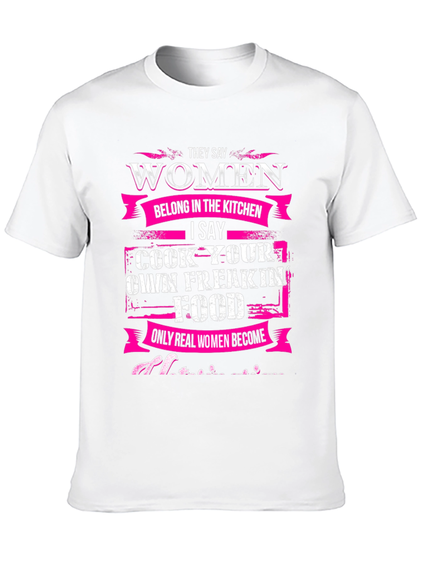 Women Cook Own Freakin Food T-Shirt