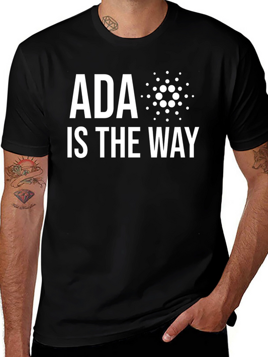 ADA is the Way Crypto T-Shirt
