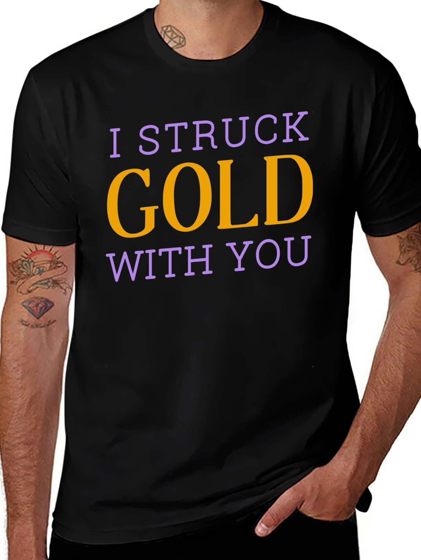 I Struck Gold With You T-Shirt
