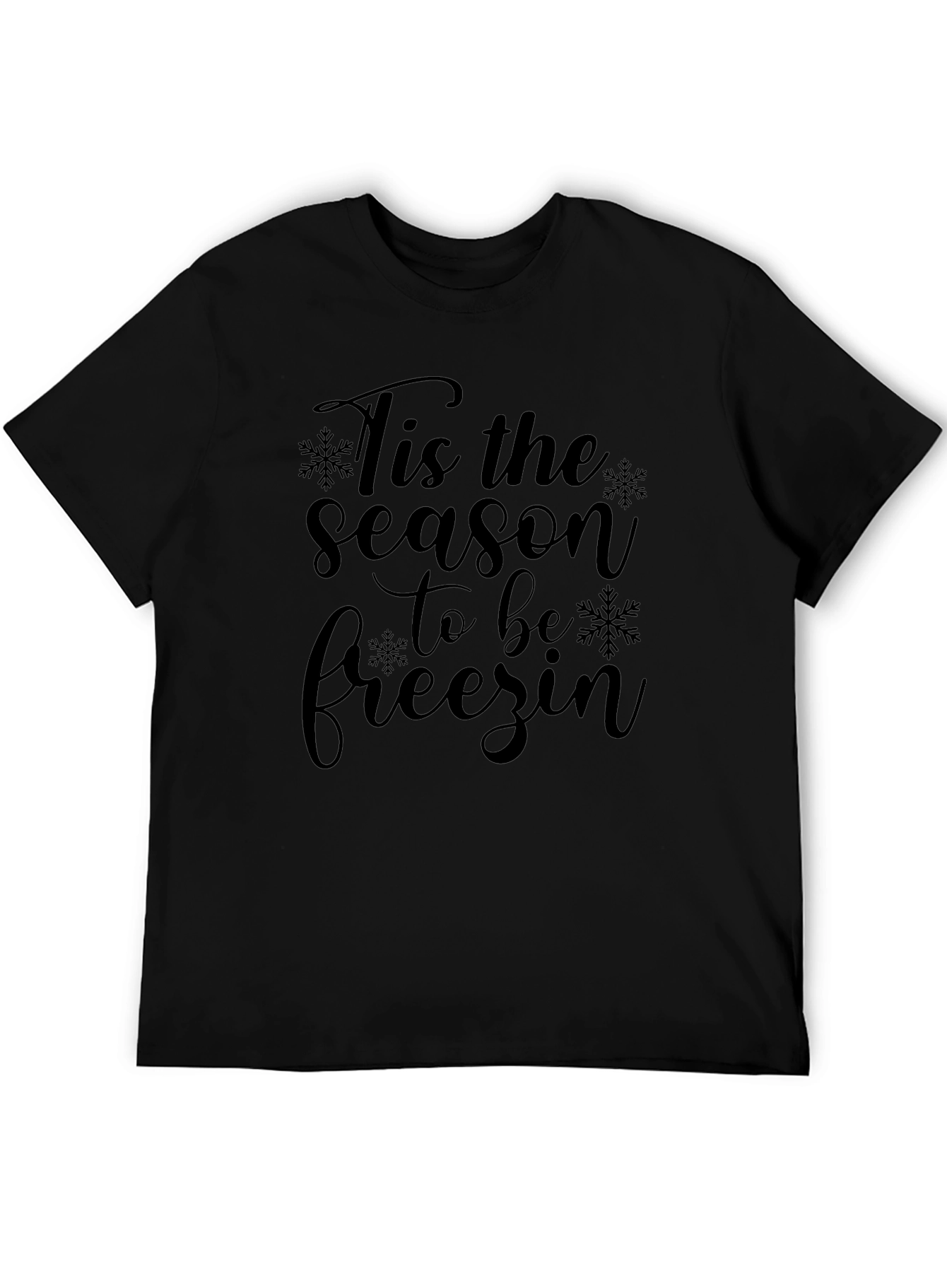 Tis the Season to be Freezin Black Tee