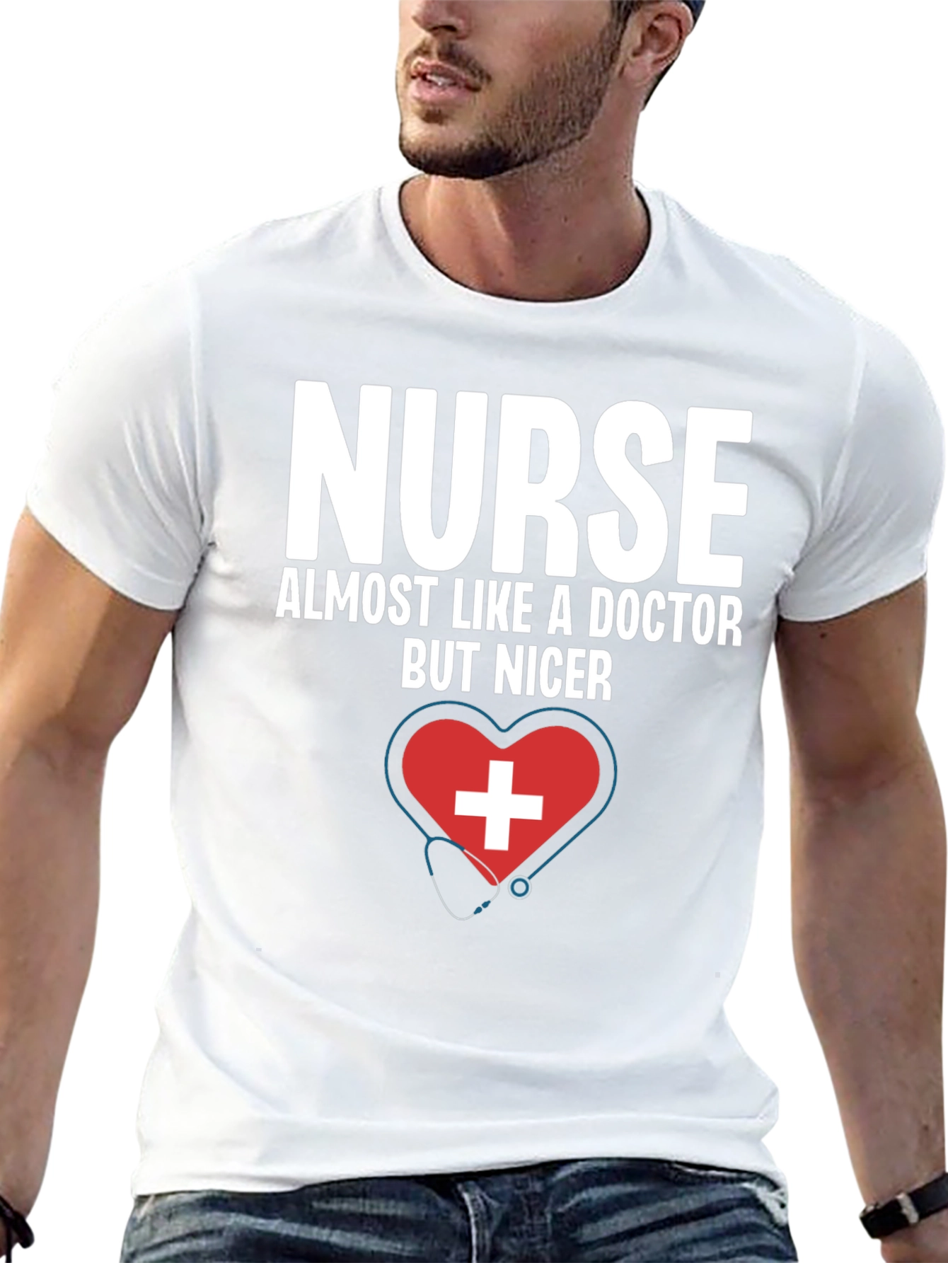Nurse Almost Like A Doctor But Nicer T-Shirt