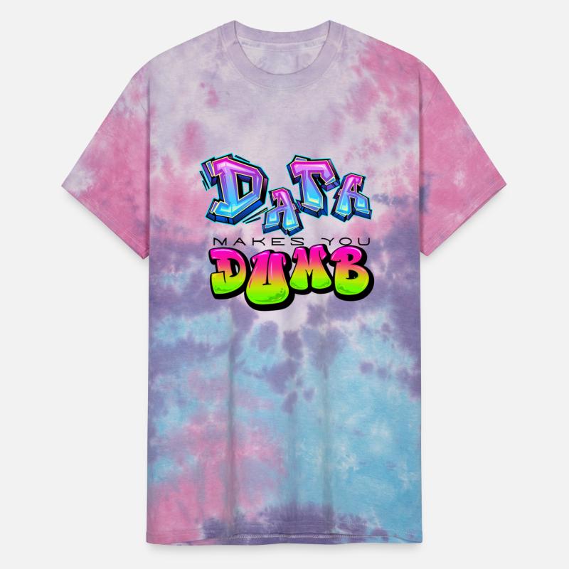 DATA MAKES YOU DUMB (Graffiti)