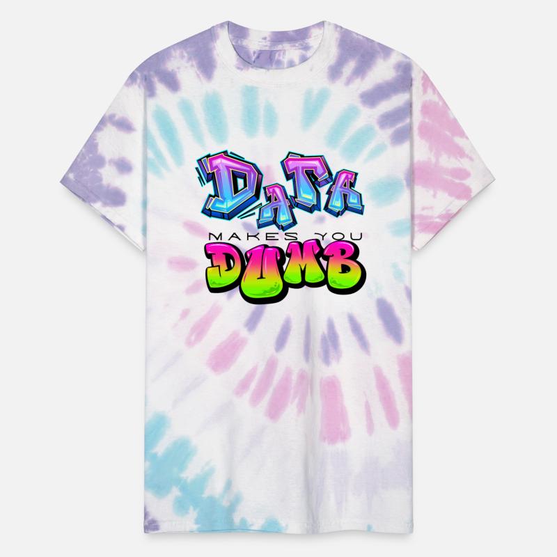DATA MAKES YOU DUMB (Graffiti)