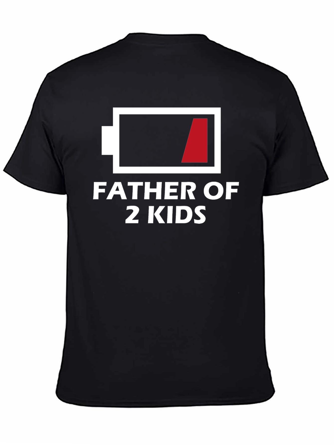 Father of 2 Kids Low Battery T-Shirt