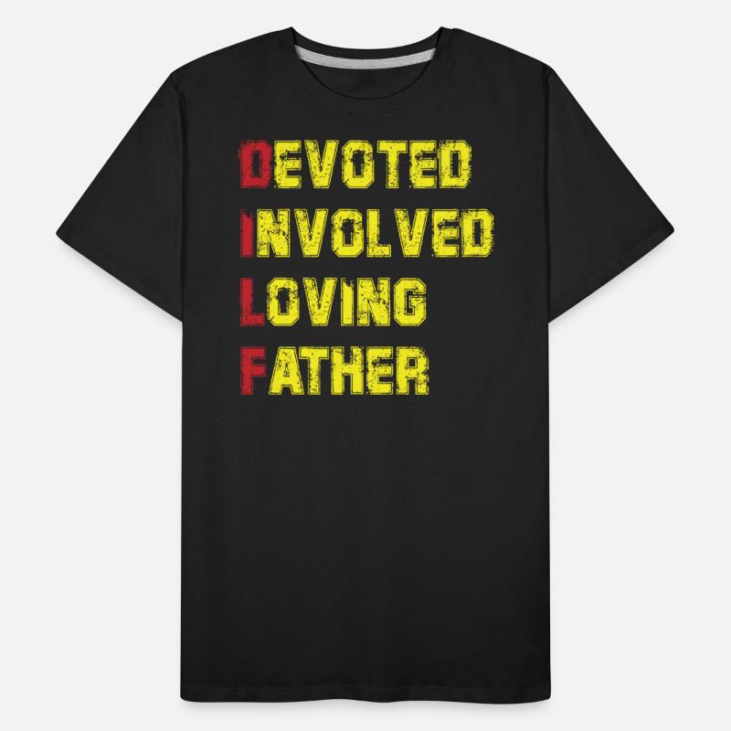 D.I.L.F Devoted Involved Loving Father Dad