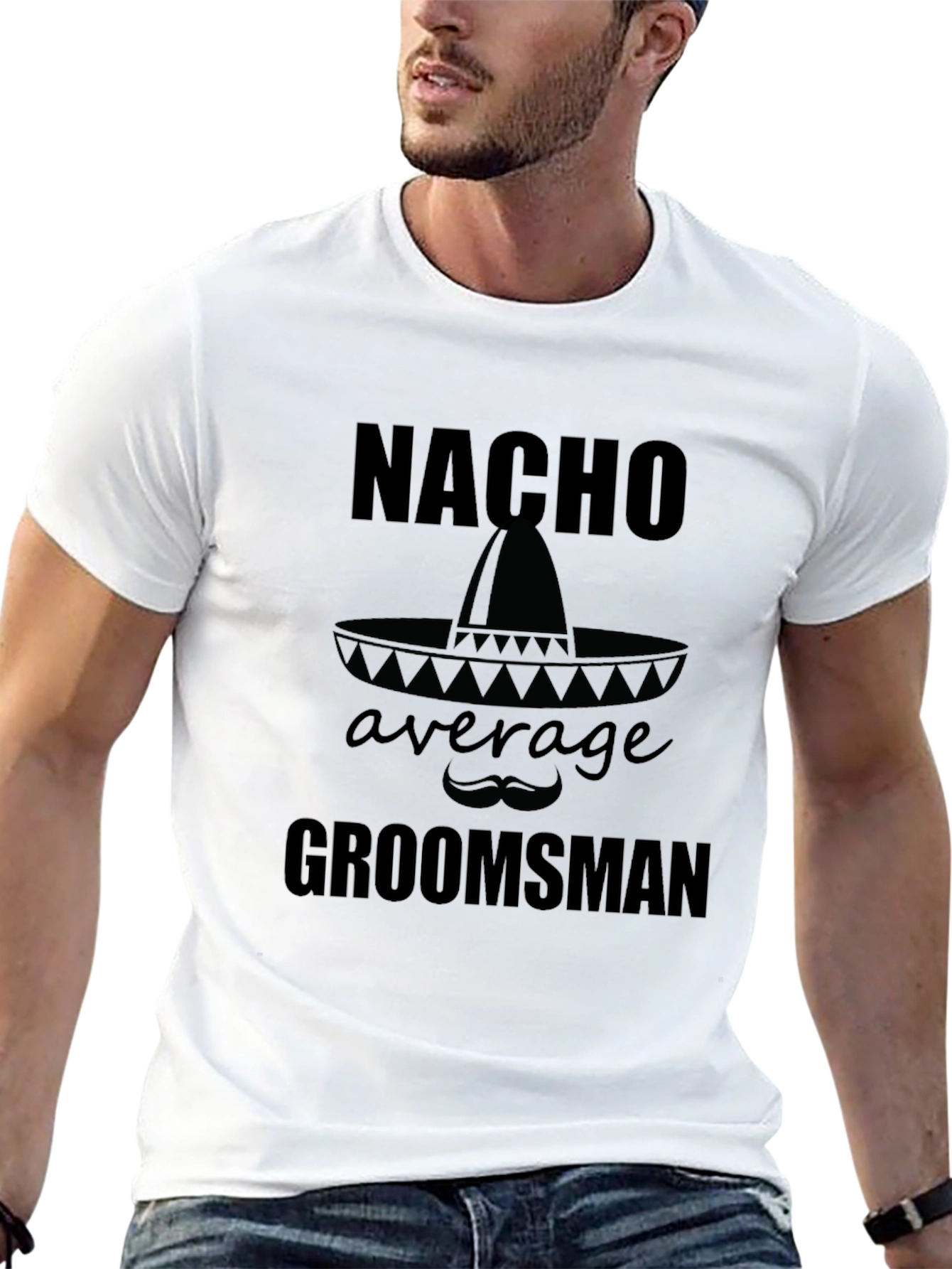 Nacho Average Groomsman Graphic T-Shirt