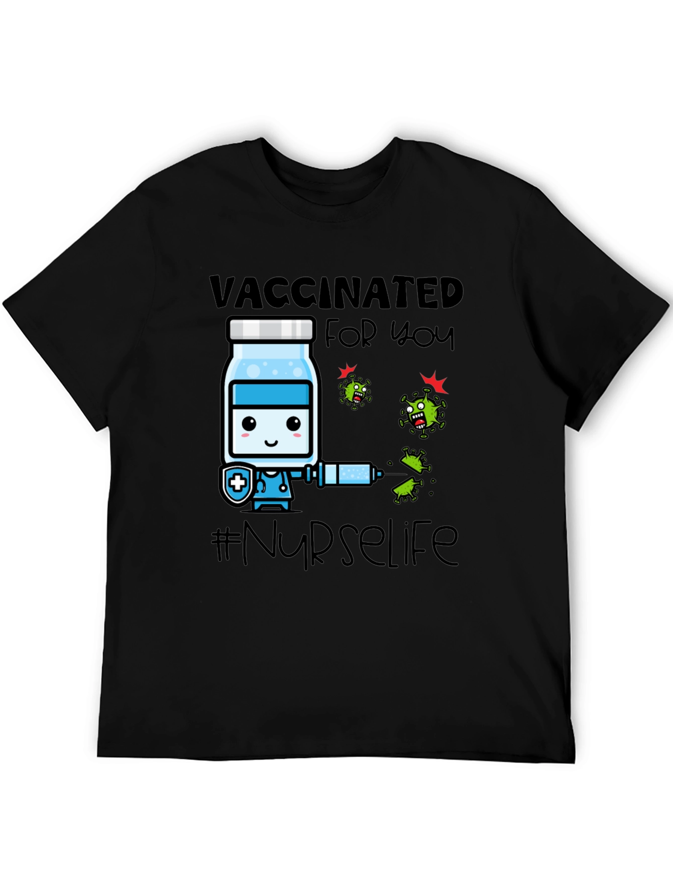Vaccinated for You #Nurselife T-Shirt