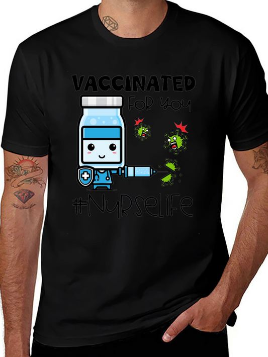 Vaccinated for You #Nurselife T-Shirt