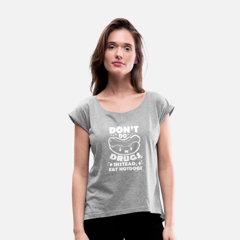 Do not take any drugs, eat hot dogs