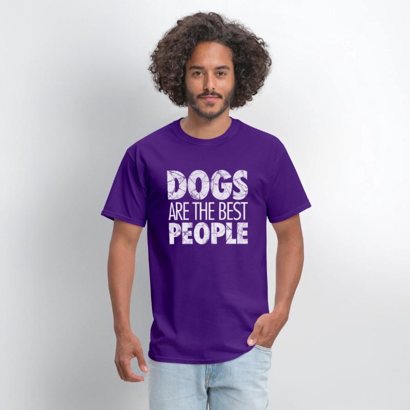 Dogs are the best people, dog lover, dog owner