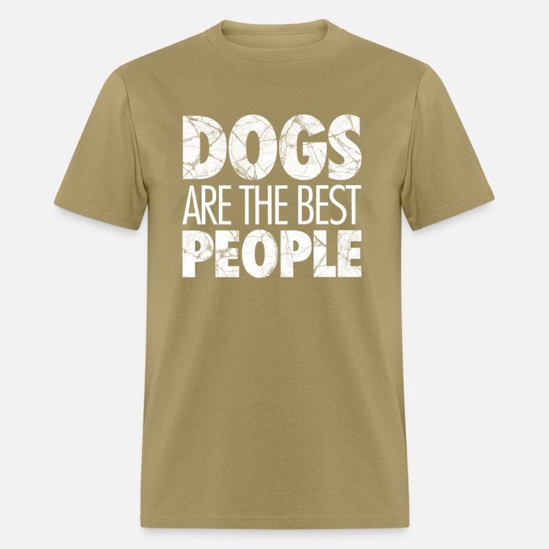 Dogs are the best people, dog lover, dog owner