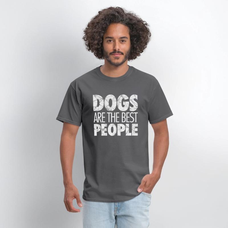 Dogs are the best people, dog lover, dog owner