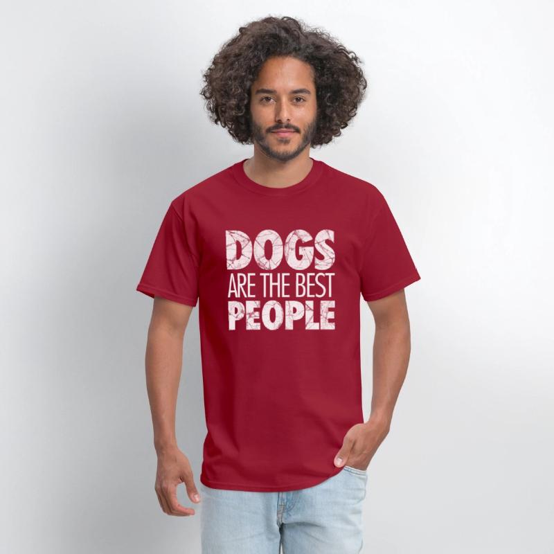 Dogs are the best people, dog lover, dog owner