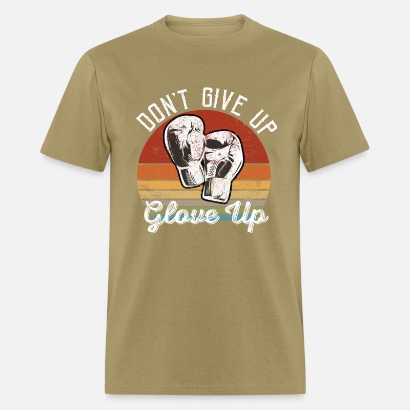 Don't Give Up Glove Up Mma Boxing Lover Funny