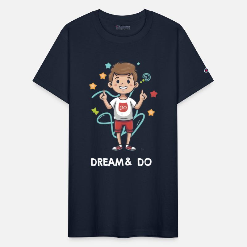 Dream and Do