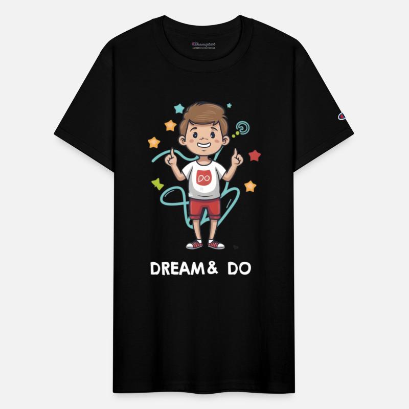 Dream and Do