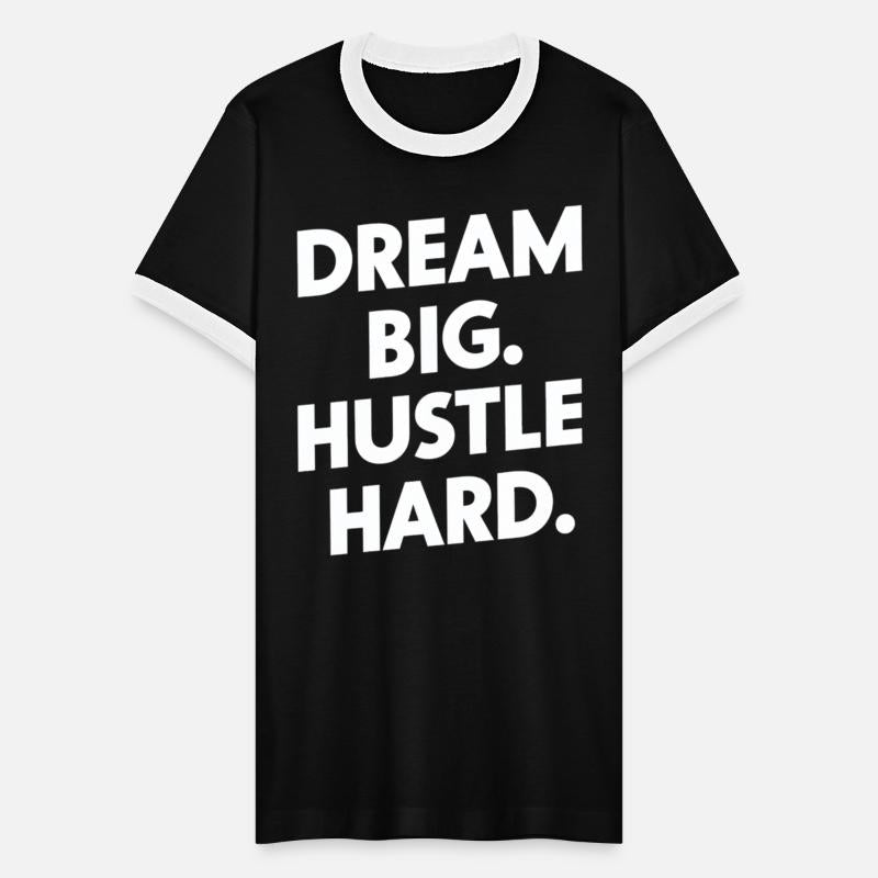 Dream Big Hustle Hard Motivation