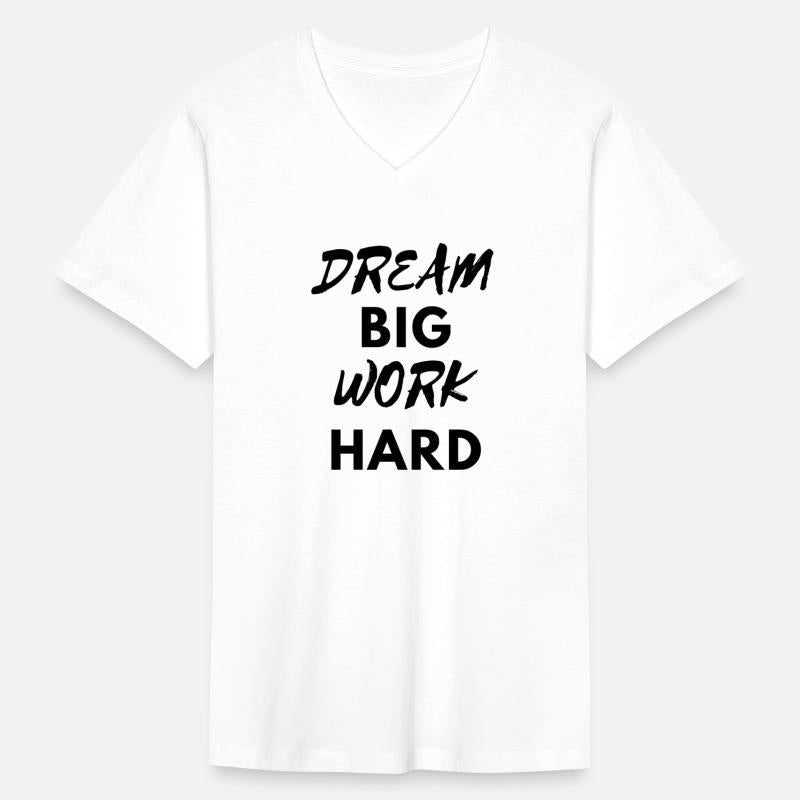 Dream big work hard