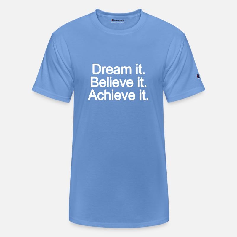 Dream it Believe it Achieve it aesthetic nature