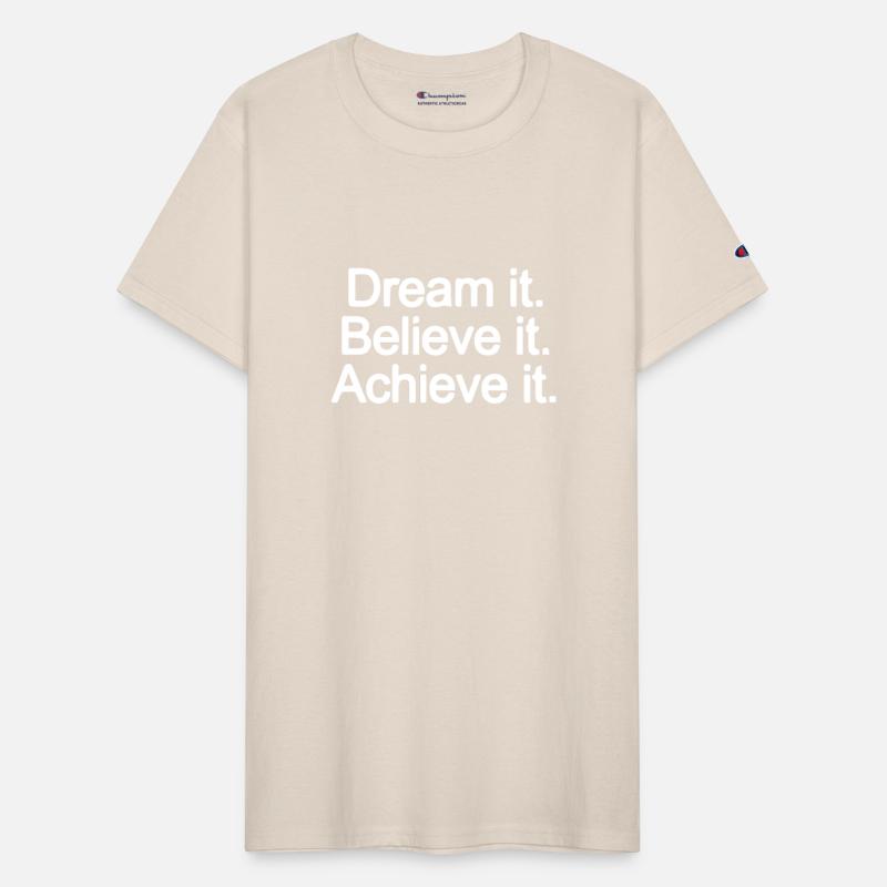 Dream it Believe it Achieve it aesthetic nature