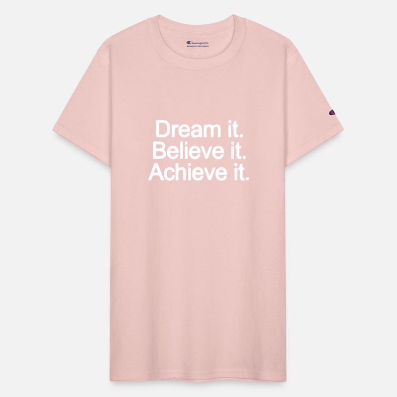 Dream it Believe it Achieve it aesthetic nature
