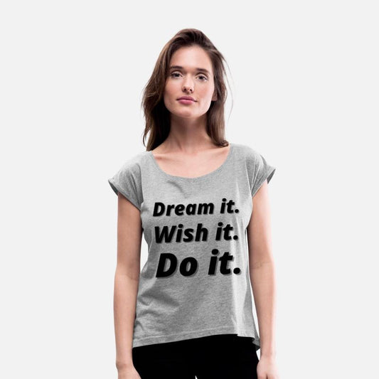 Dream it wish it do it