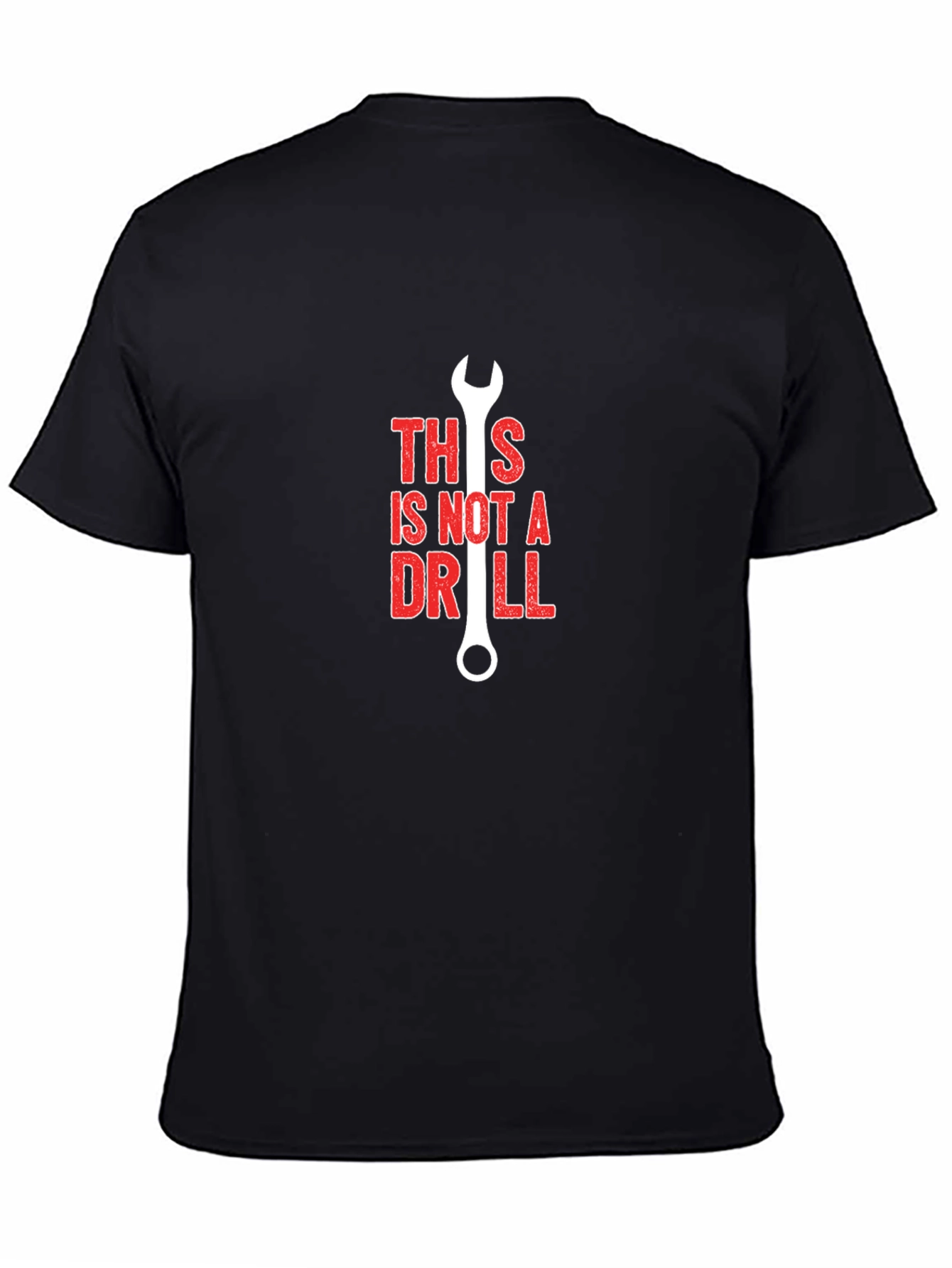 This Is Not A Drill Wrench Graphic T-Shirt