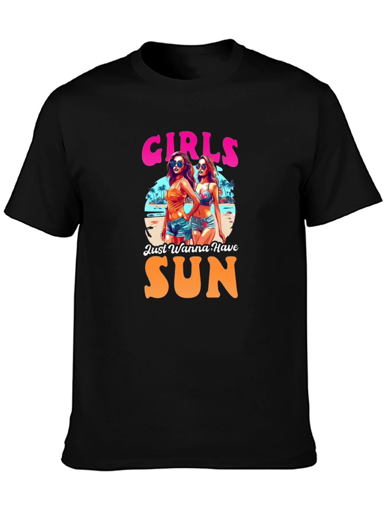 Girls Just Wanna Have Sun T-Shirt