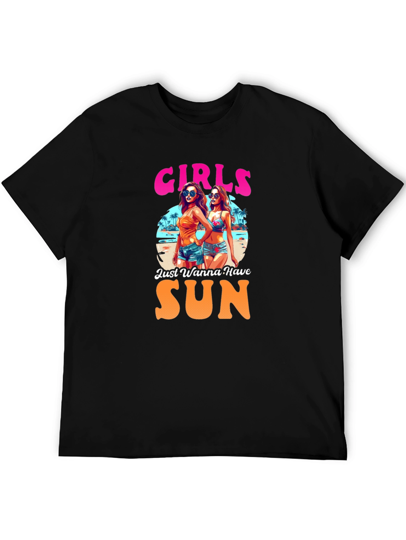 Girls Just Wanna Have Sun T-Shirt