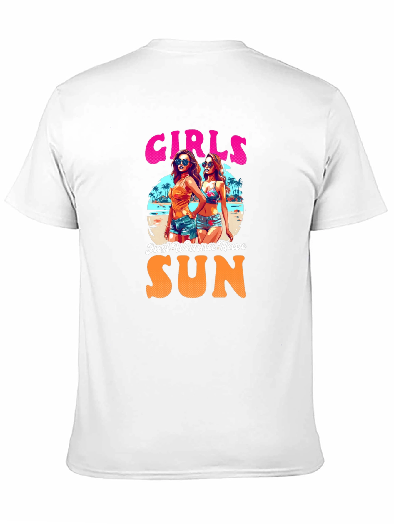 Girls Just Wanna Have Sun T-Shirt