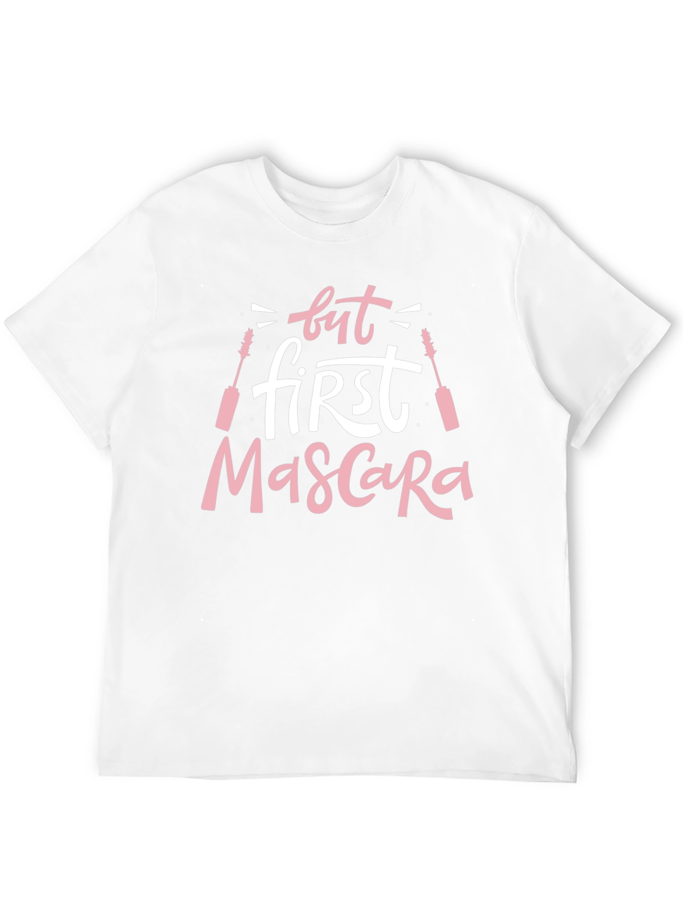 But First Mascara Graphic T-Shirt