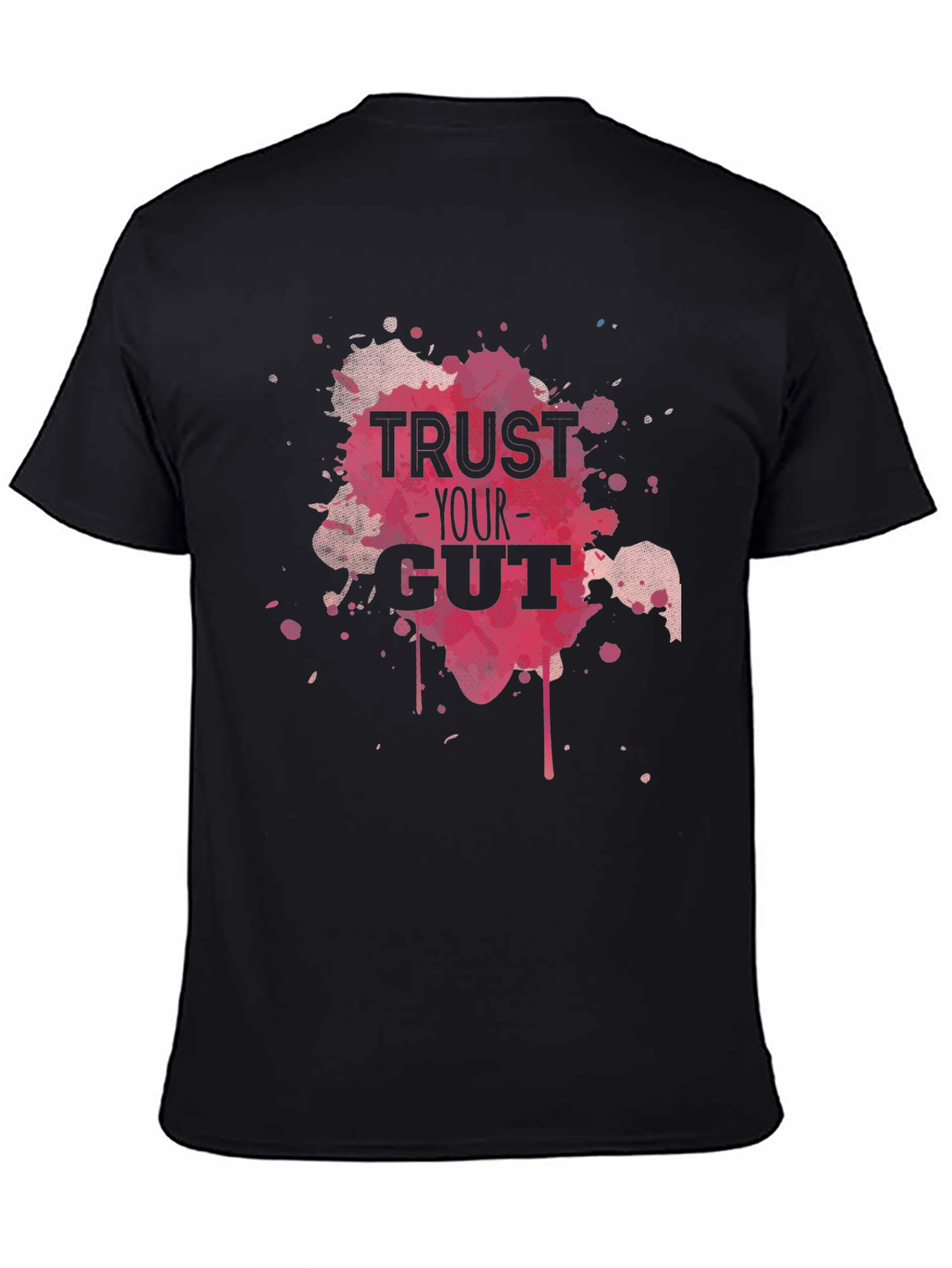Trust Your Gut Graphic Tee - Black Cotton T-Shirt