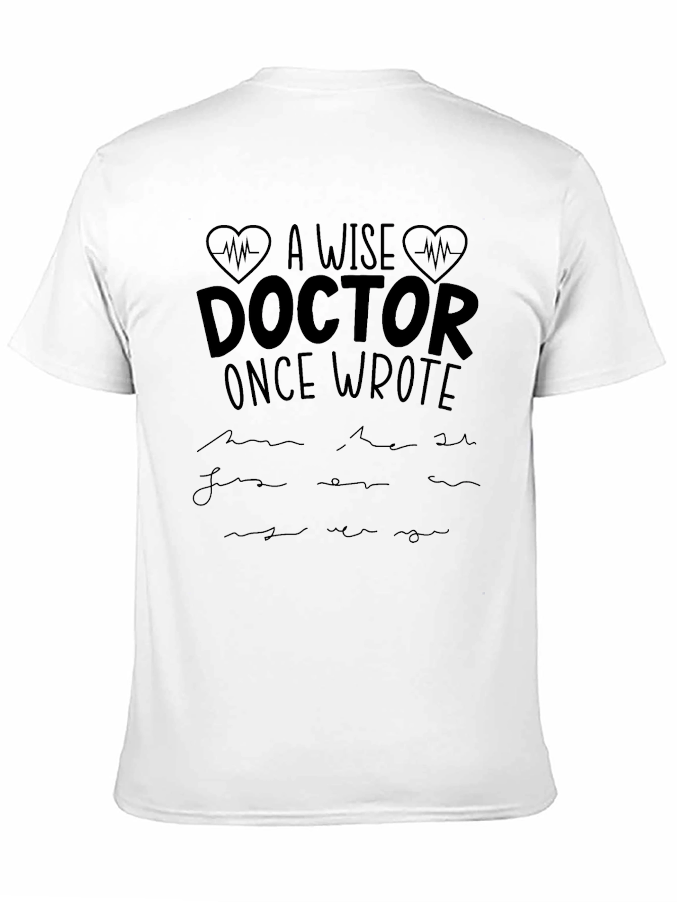 A Wise Doctor T-Shirt Novelty Tee