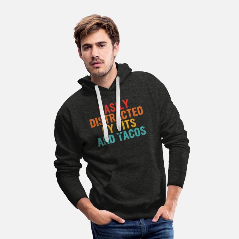 Easily Distracted By Tits And Tacos