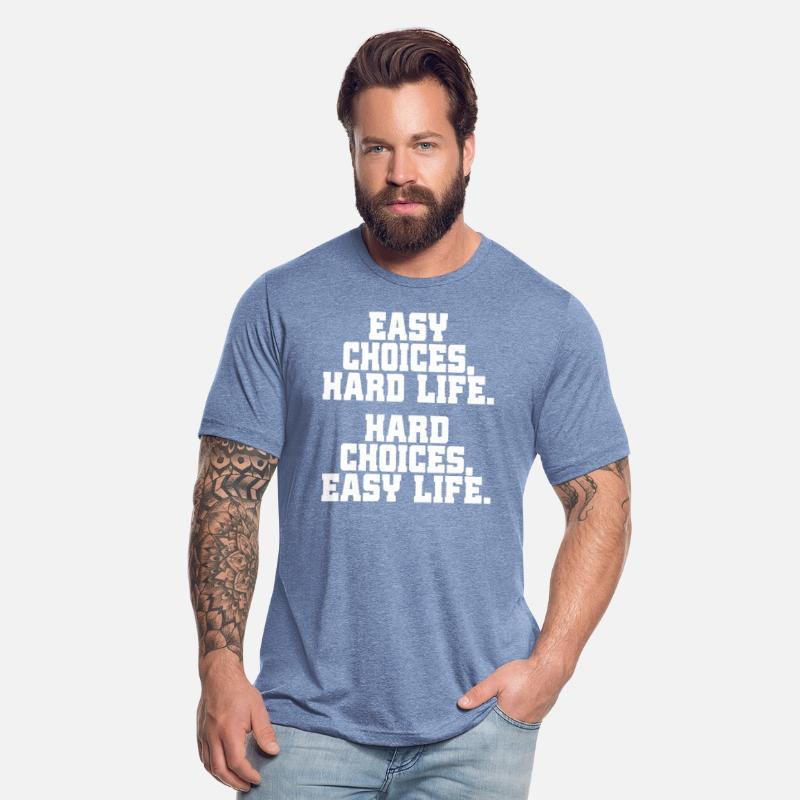 Easy Choices Hard Life Hard Choices Easy Life
