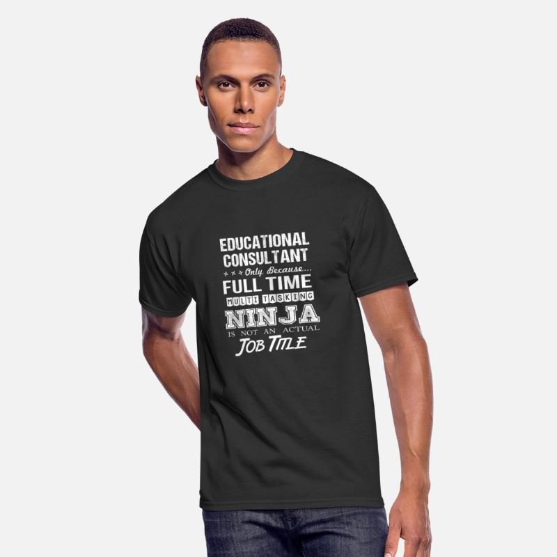 Educational Consultant T Shirt - Multitasking Ninj