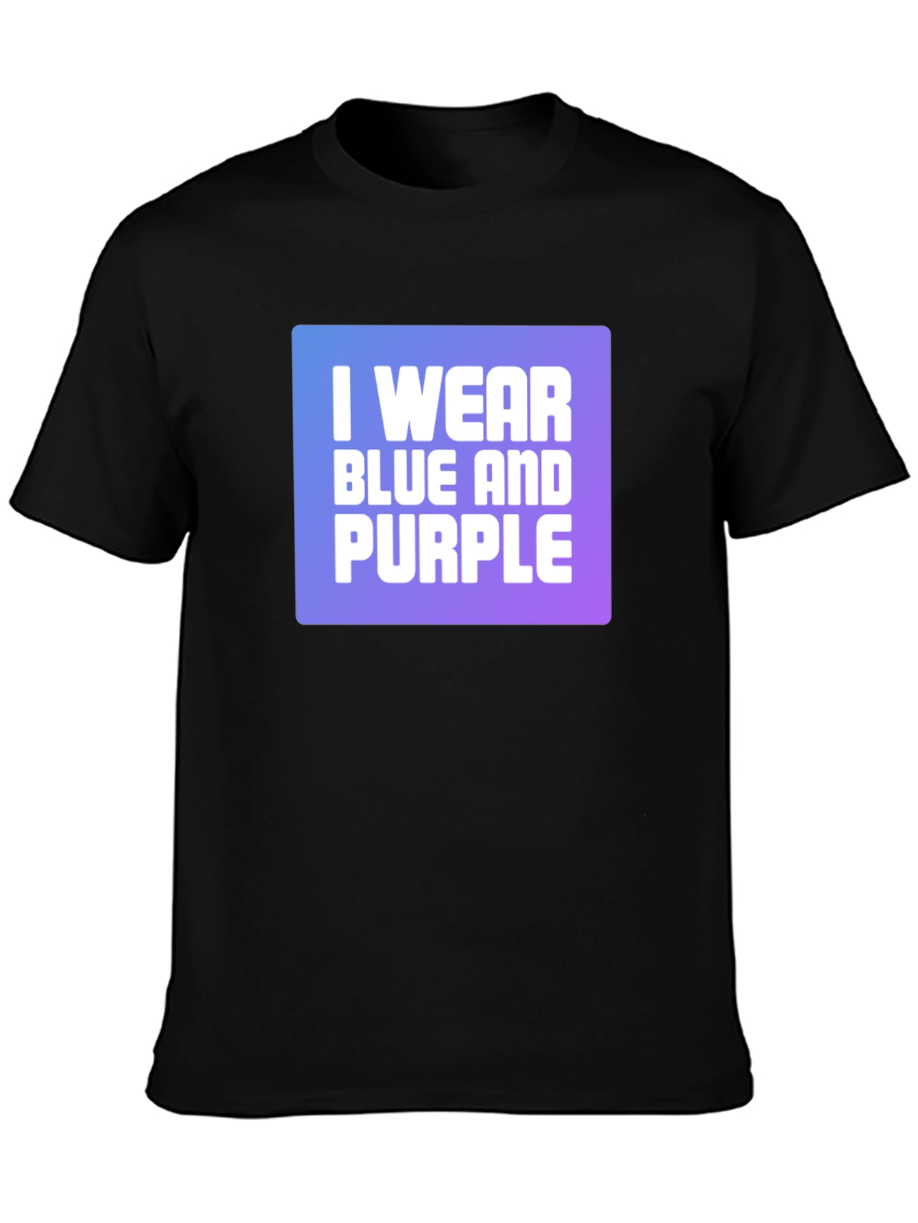 I Wear Blue and Purple Graphic T-Shirt