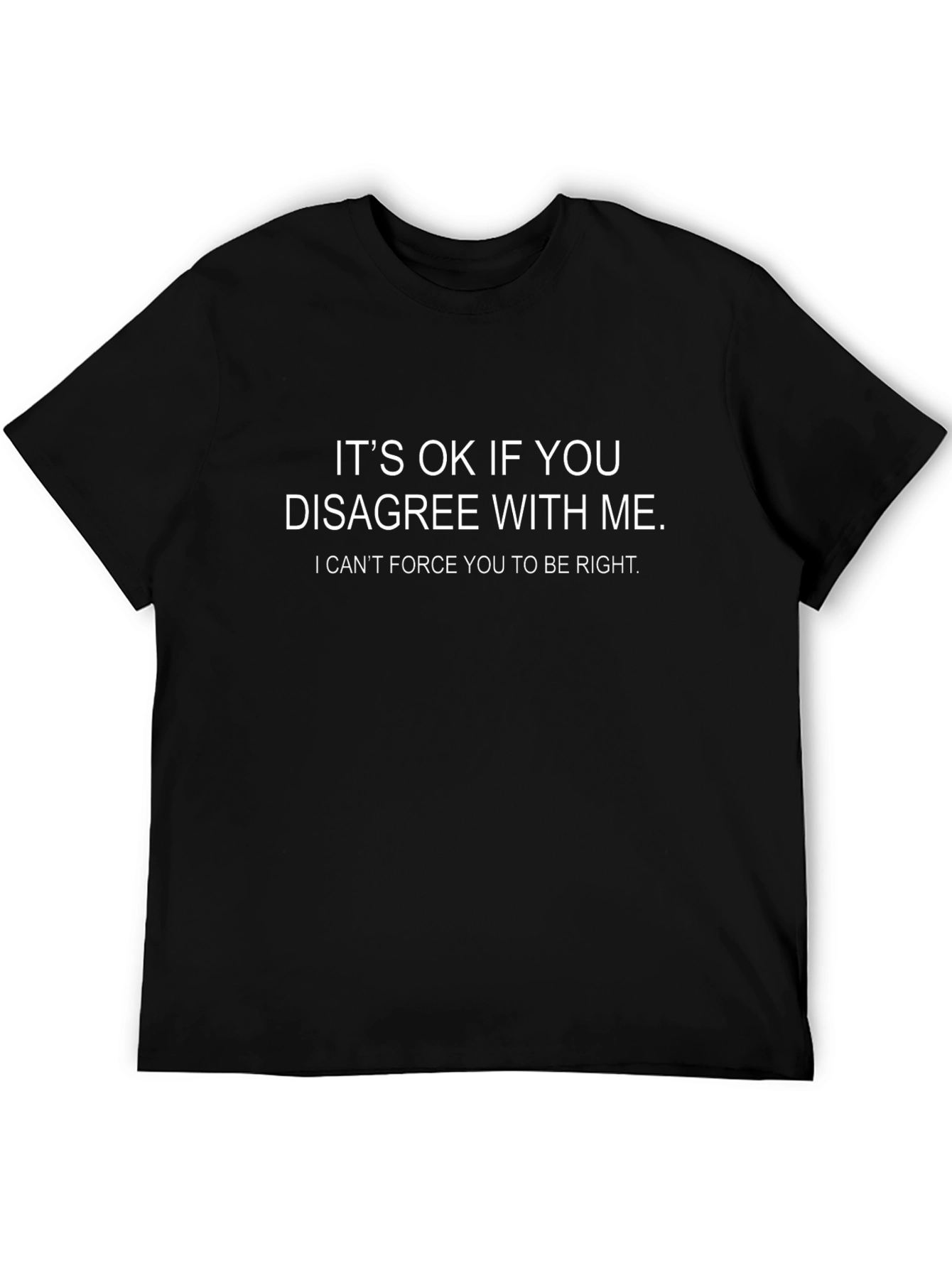 Funny Disagreement T-Shirt - Its OK If You Disagree