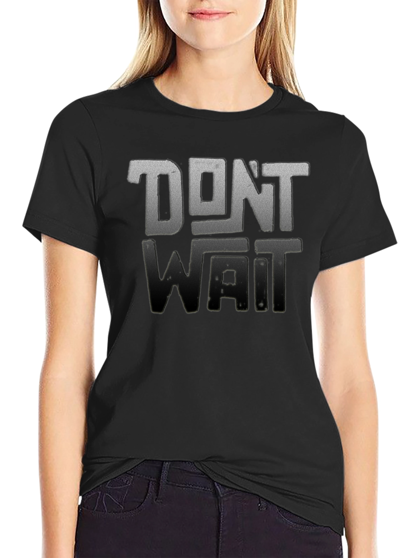 Dont Wait Graphic Tee - Black Crew Neck T-Shirt