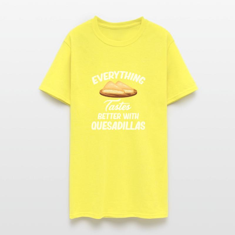 Everything Tastes Better With Quesadillas